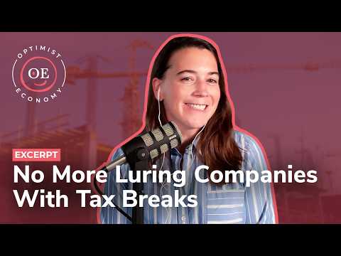 States Don't Need To Give Tax Breaks For Companies Already Moving | Optimist Economy - Optimist Economy YouTube Video